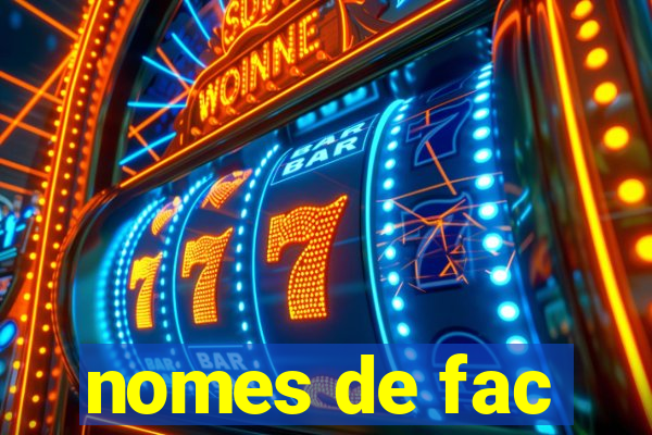 nomes de fac